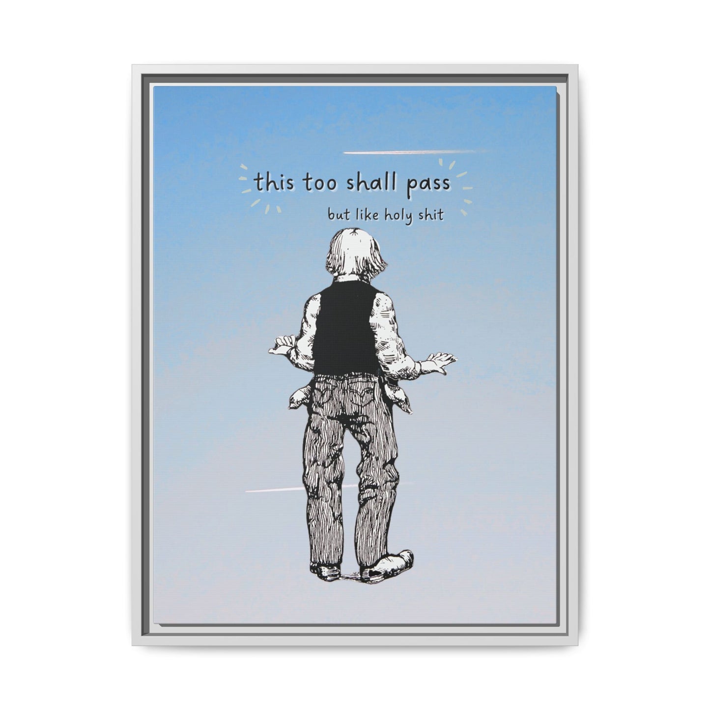 This Too Shall Pass Framed Canvas