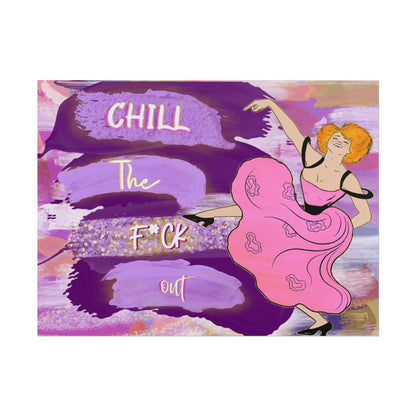 Chill the Fck Out Poster