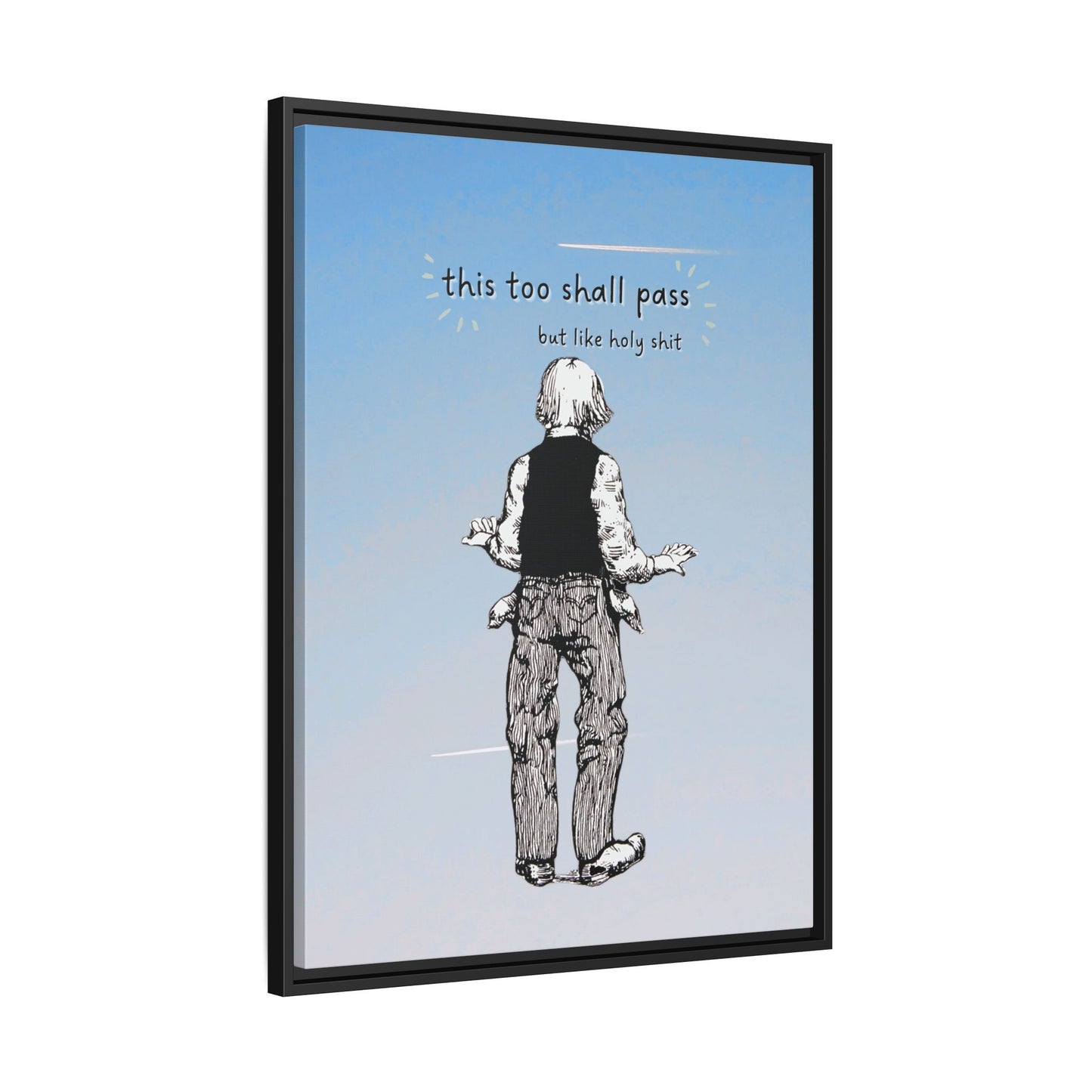 This Too Shall Pass Framed Canvas