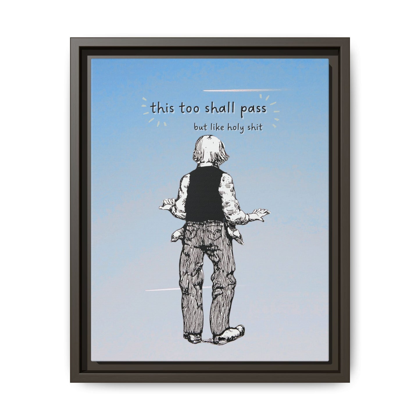 This Too Shall Pass Framed Canvas