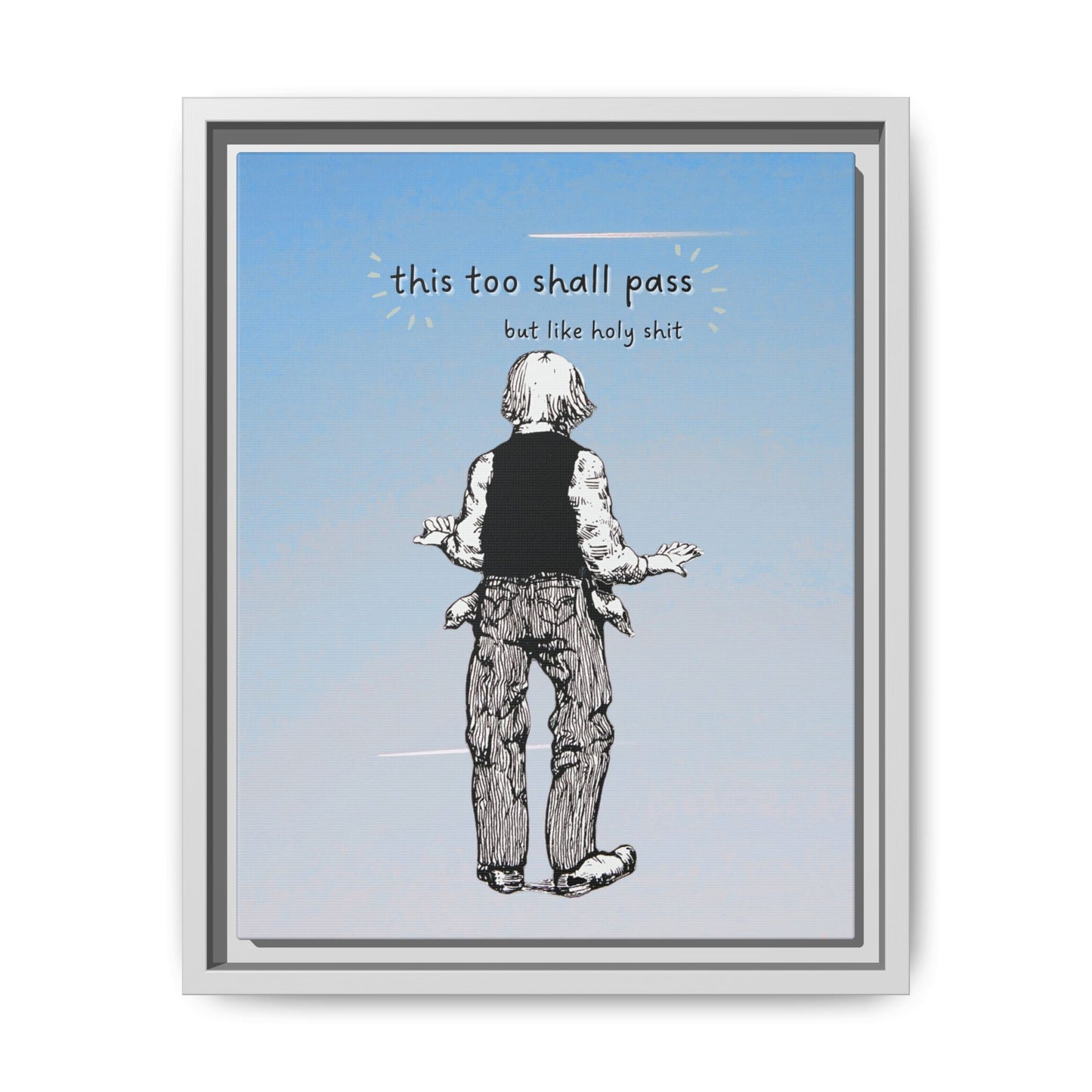 This Too Shall Pass Framed Canvas