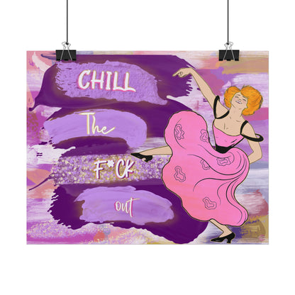 Chill the Fck Out Poster