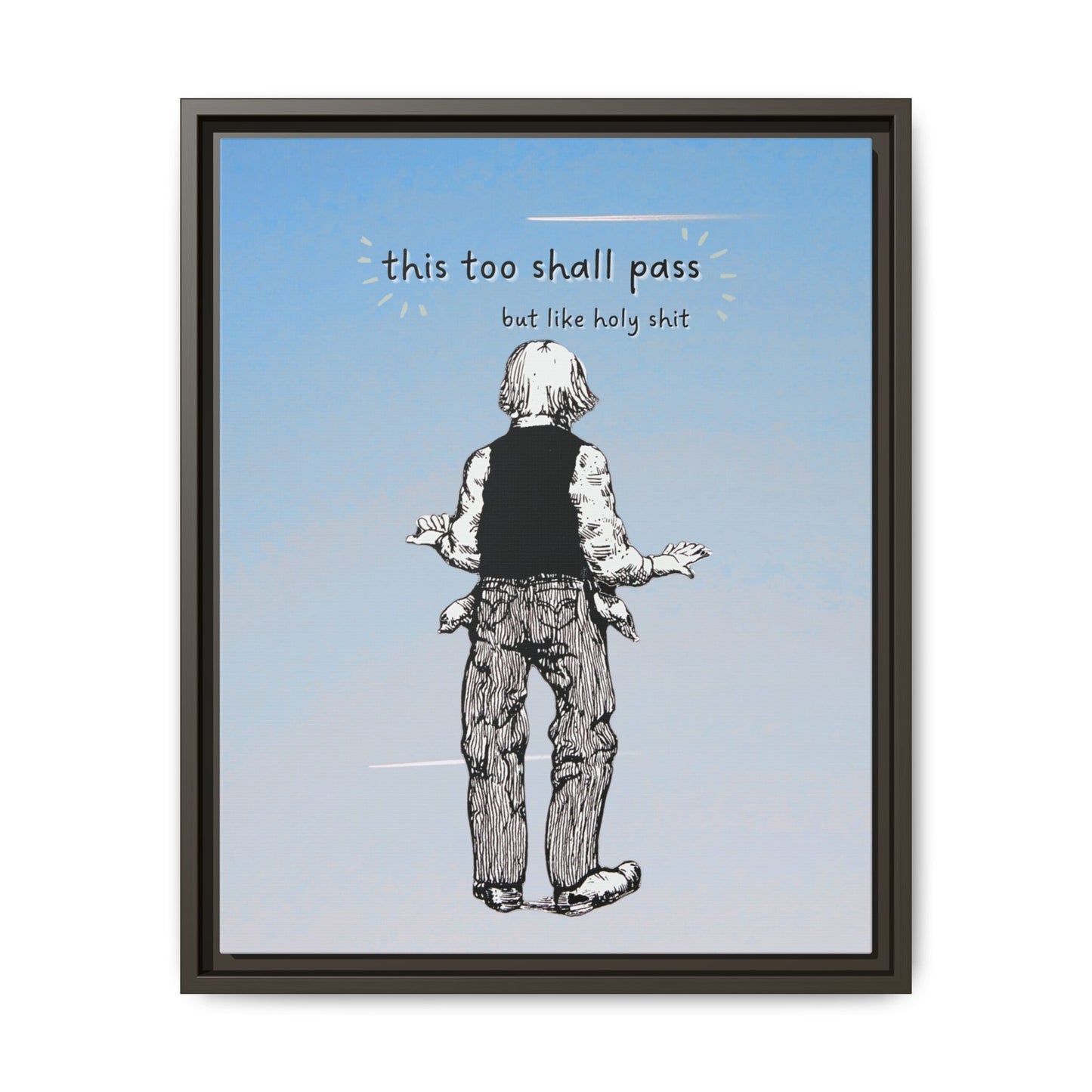 This Too Shall Pass Framed Canvas