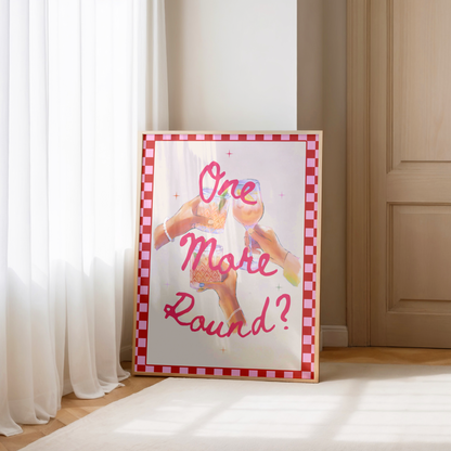 One More Round Poster
